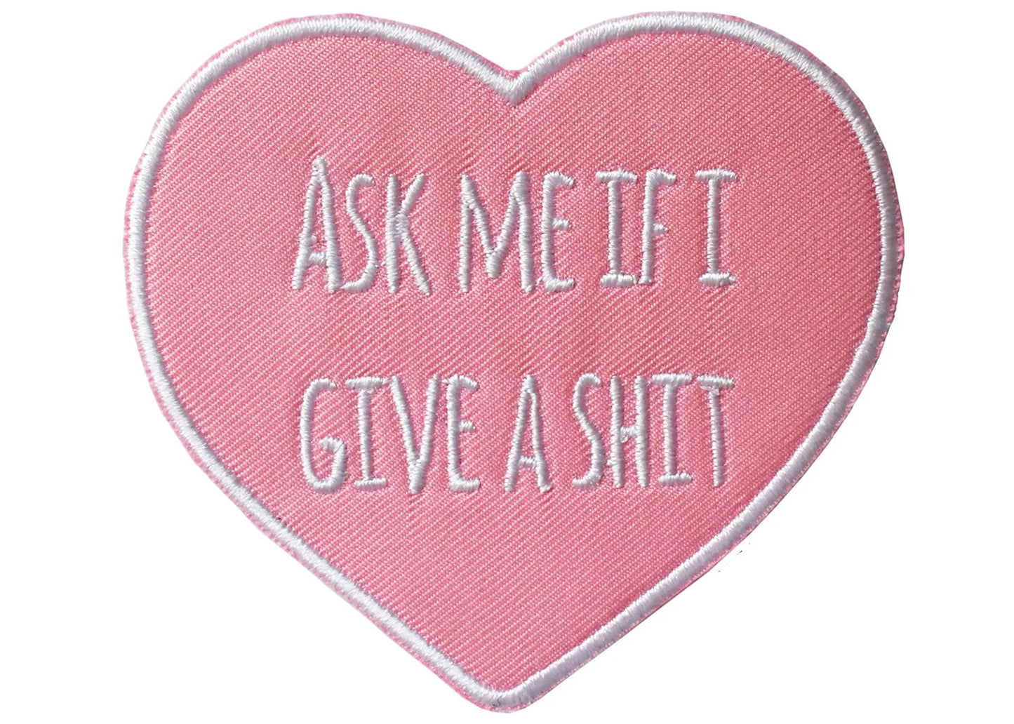 Ask Me If I Give A Shit Patch