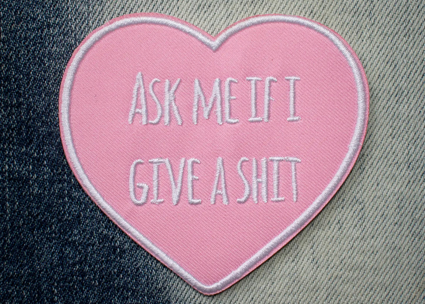 Ask Me If I Give A Shit Patch