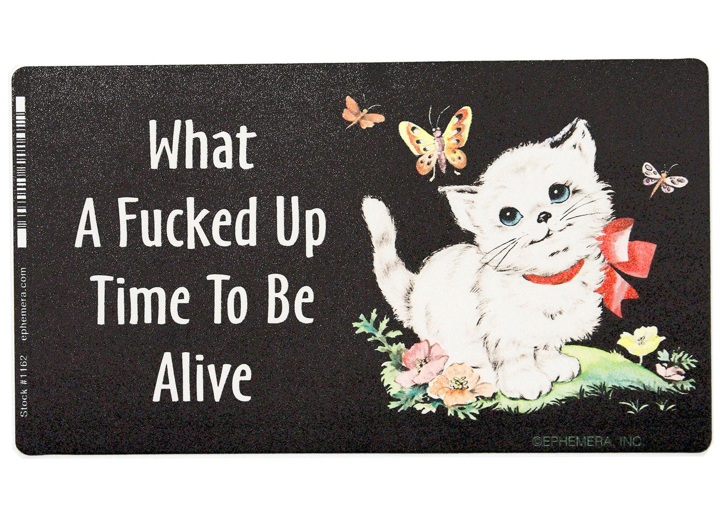 What A Fucked Up Time Sticker
