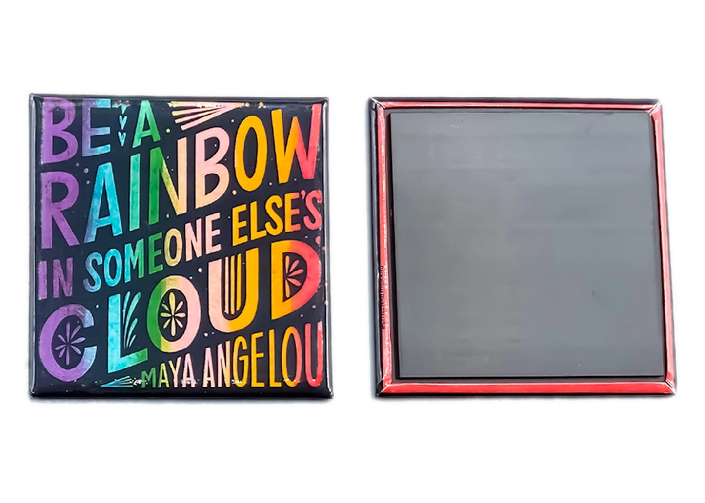 Be A Rainbow Magnet