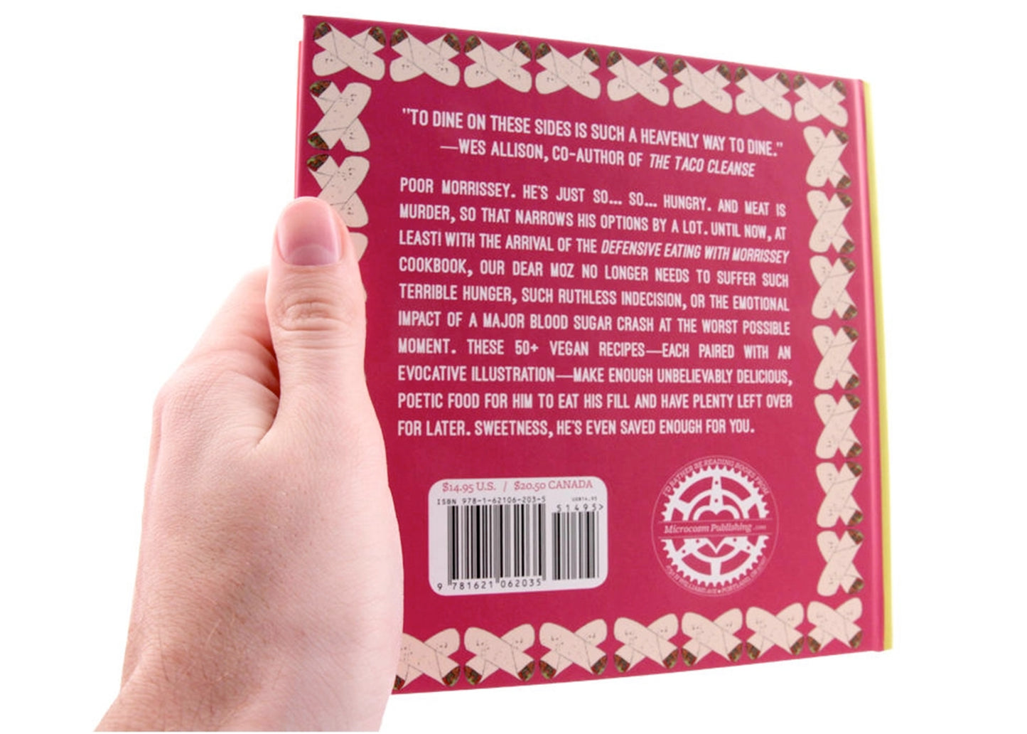 Defensive Eating With Morrissey: Vegan Recipes From The One You Left Behind Book