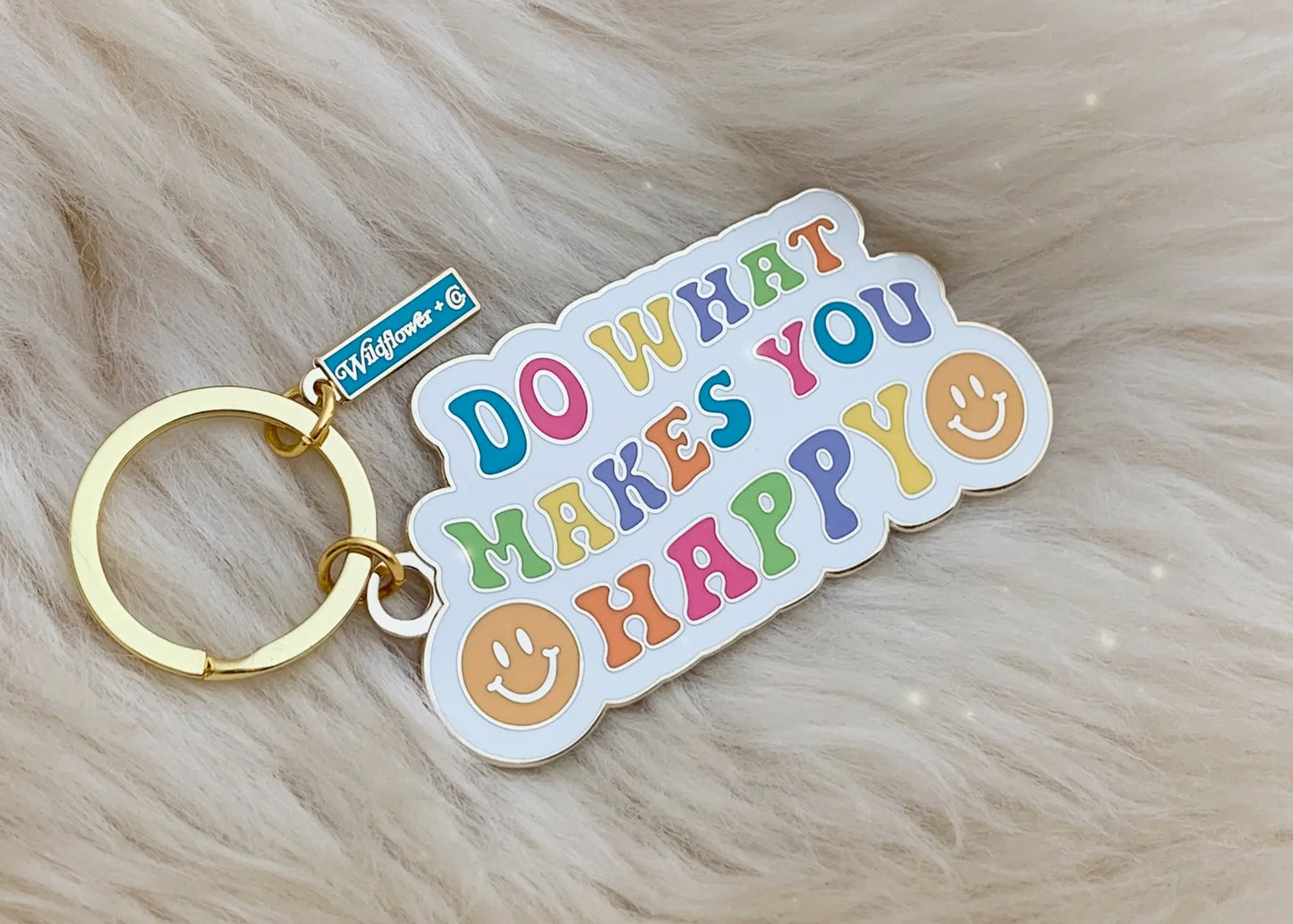 Do What Makes You Happy Keychain