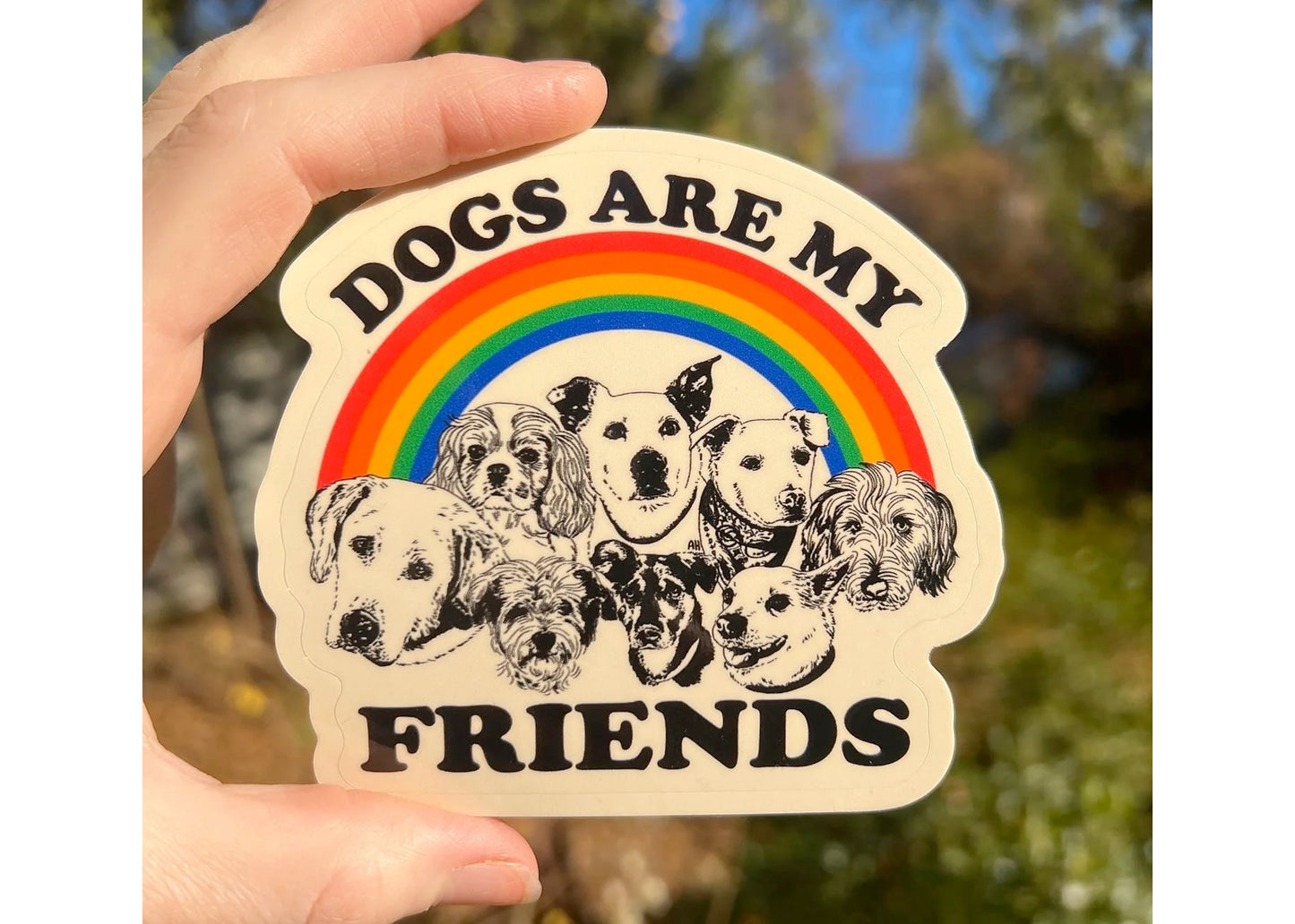 Dogs Are My Friends Sticker