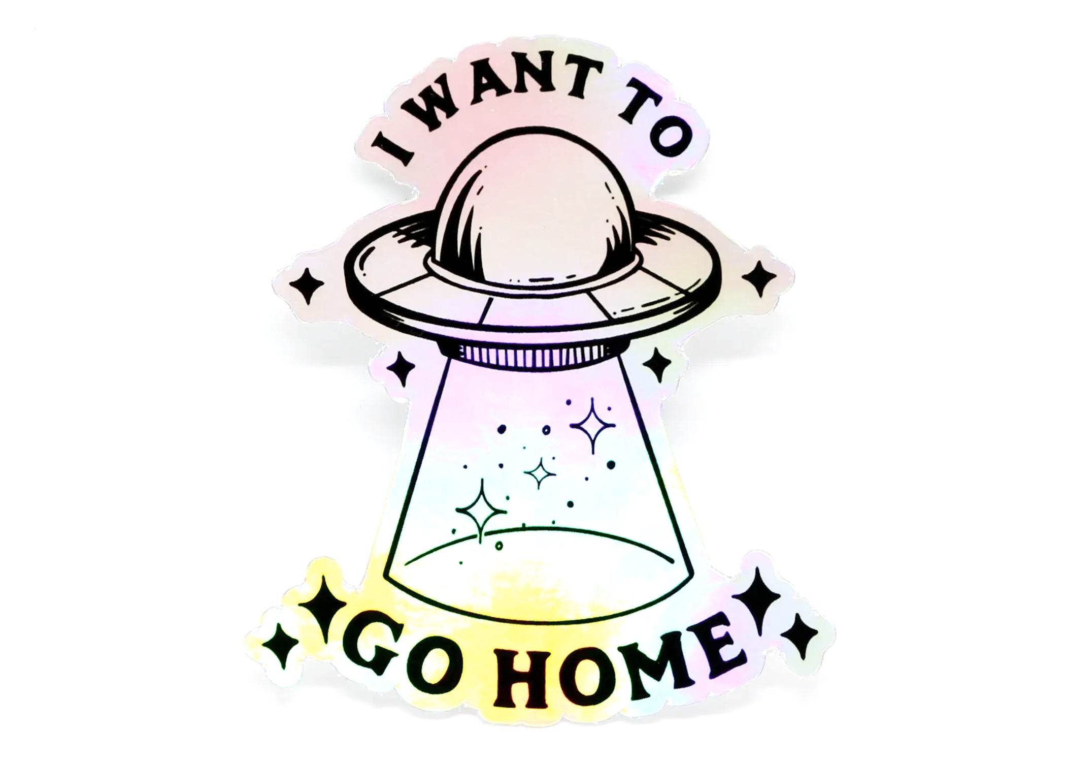 I Want To Go Home Holographic Sticker Spacedust