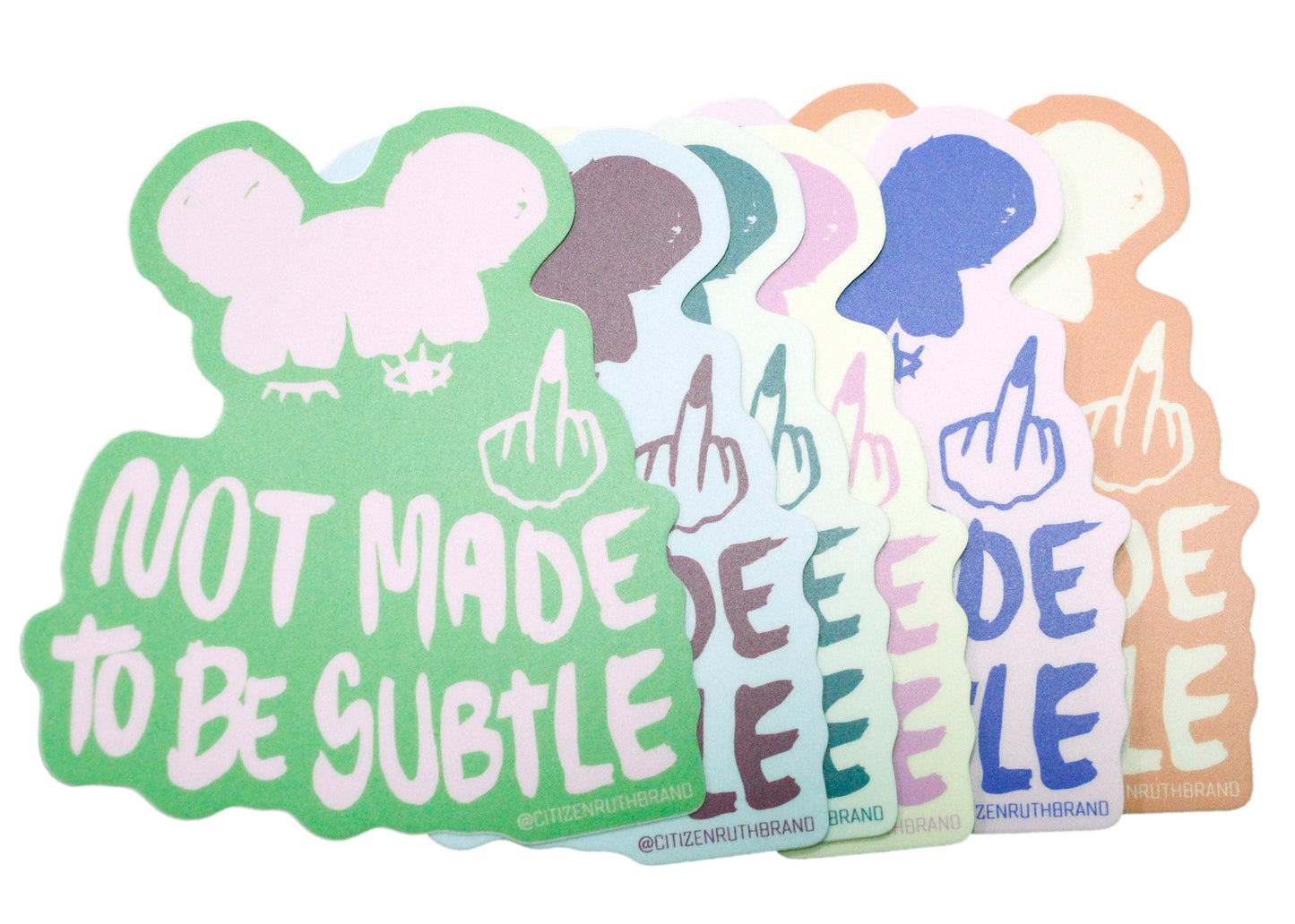 Not Made To Be Subtle Sticker