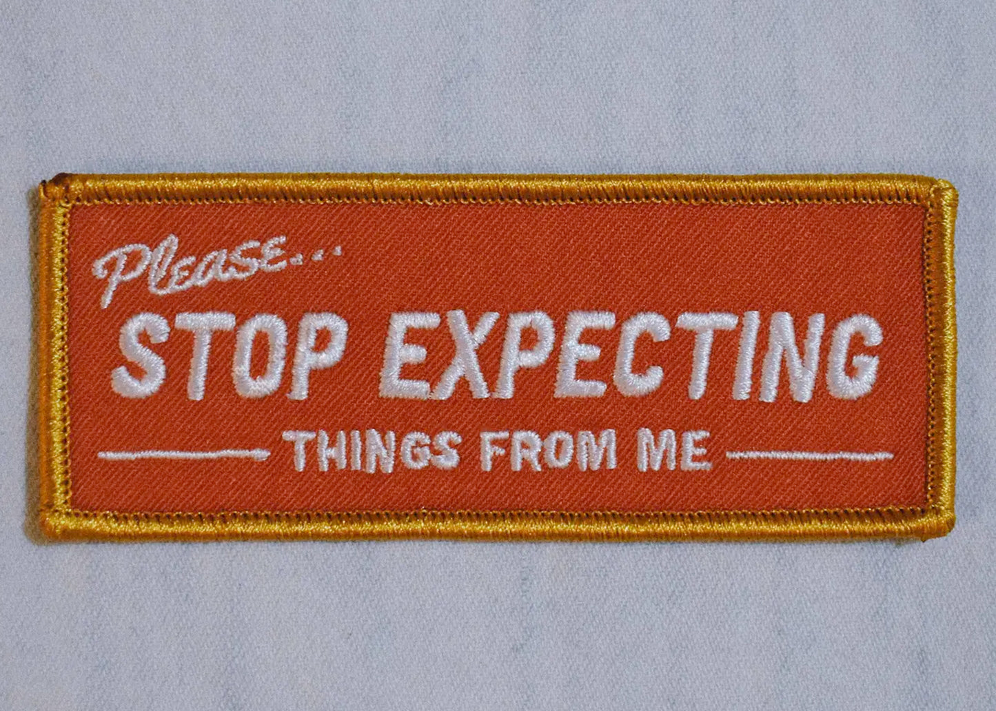 Stop Expecting Things Patch