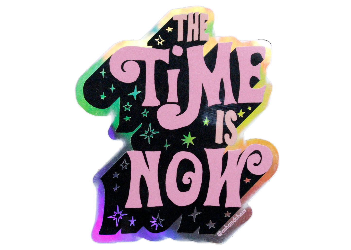The Time Is Now Sticker