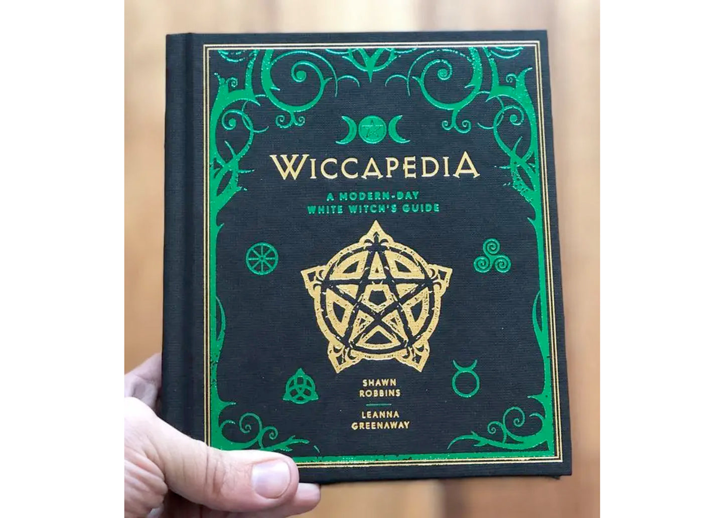 Wiccapedia: A Modern-Day White Witch's Guide