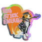 Big Stick Energy Sticker