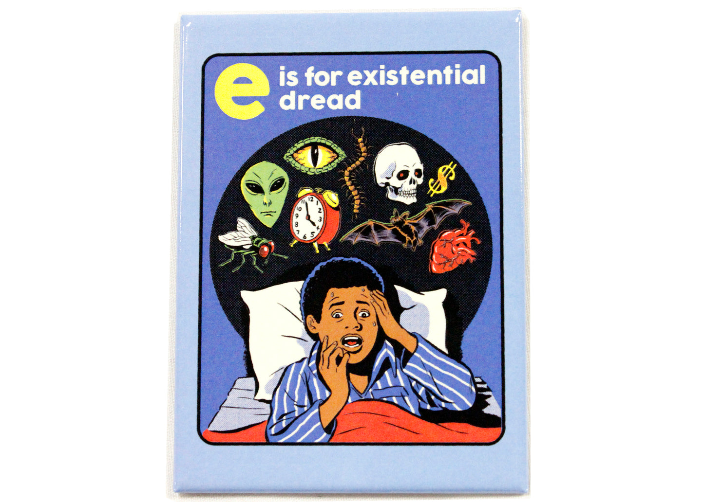 E Is For Existential Dread Magnet