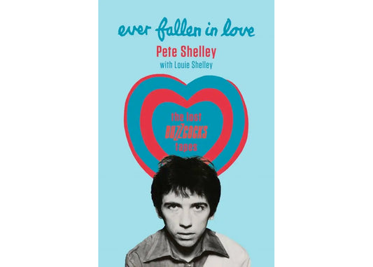 Ever Fallen in Love: The Lost Buzzcocks Tapes Book