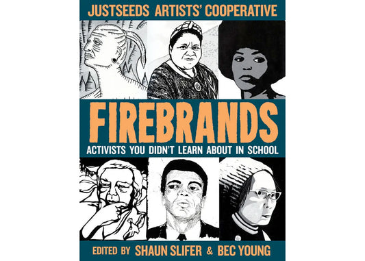 Firebrands: Activists You Didn't Learn About in School Book