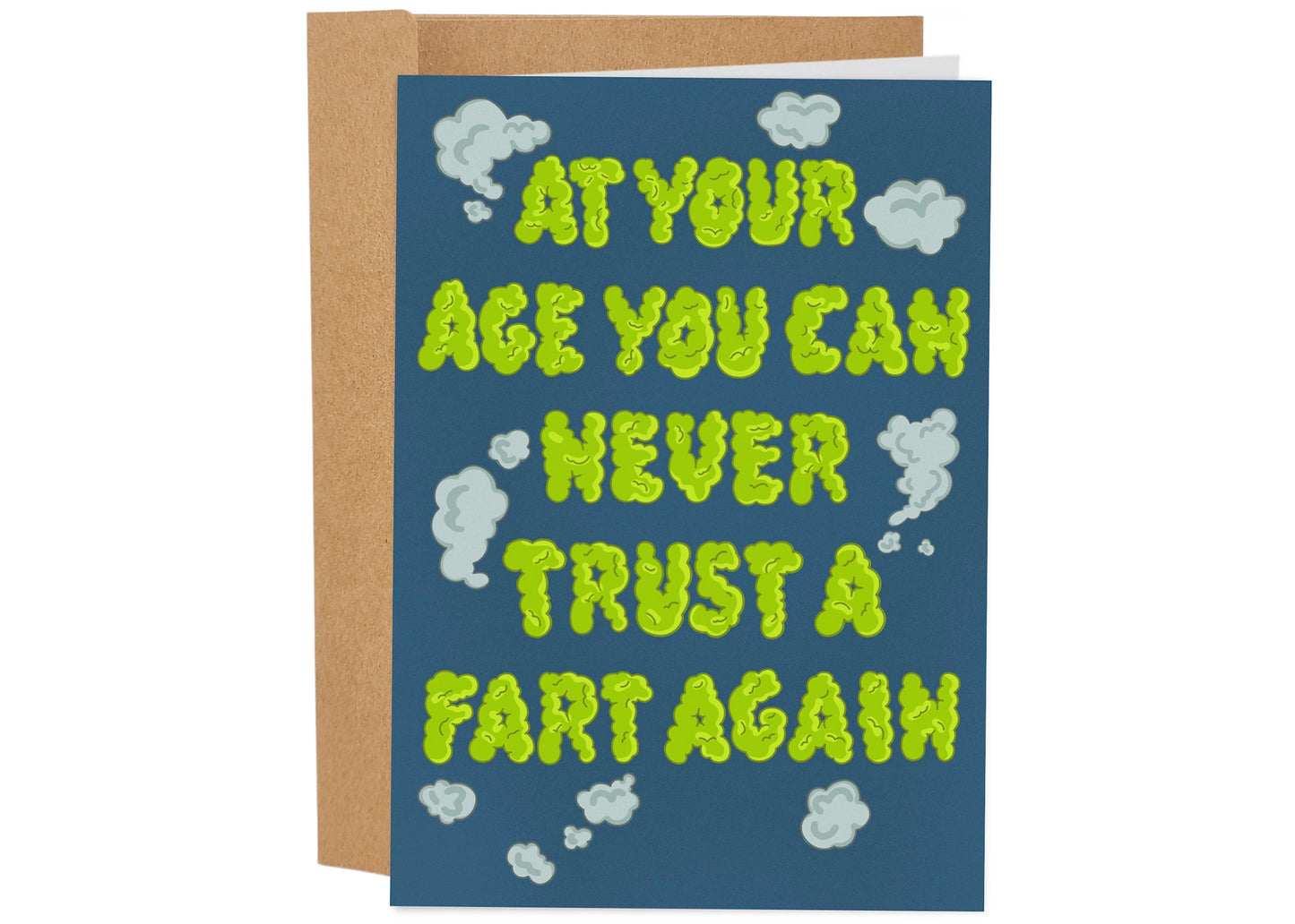 You Can Never Trust A Fart Again Birthday Card