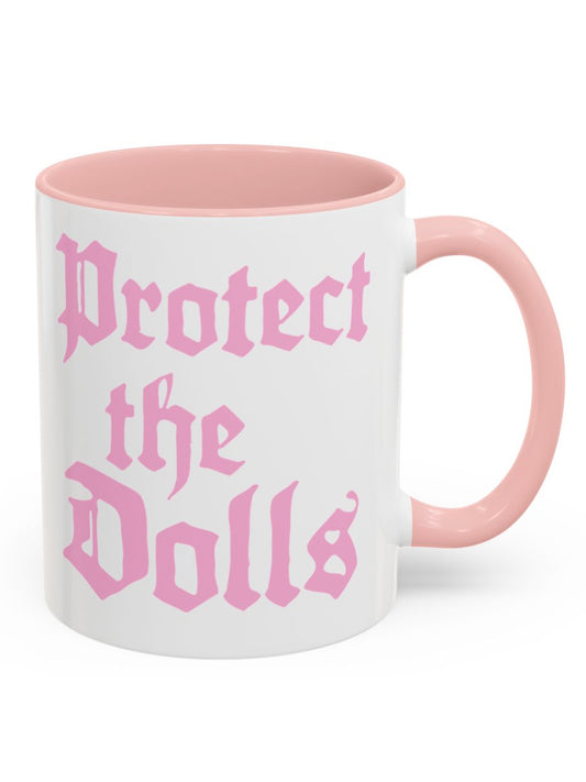 Protect The Dolls Ceramic Mug in Pink