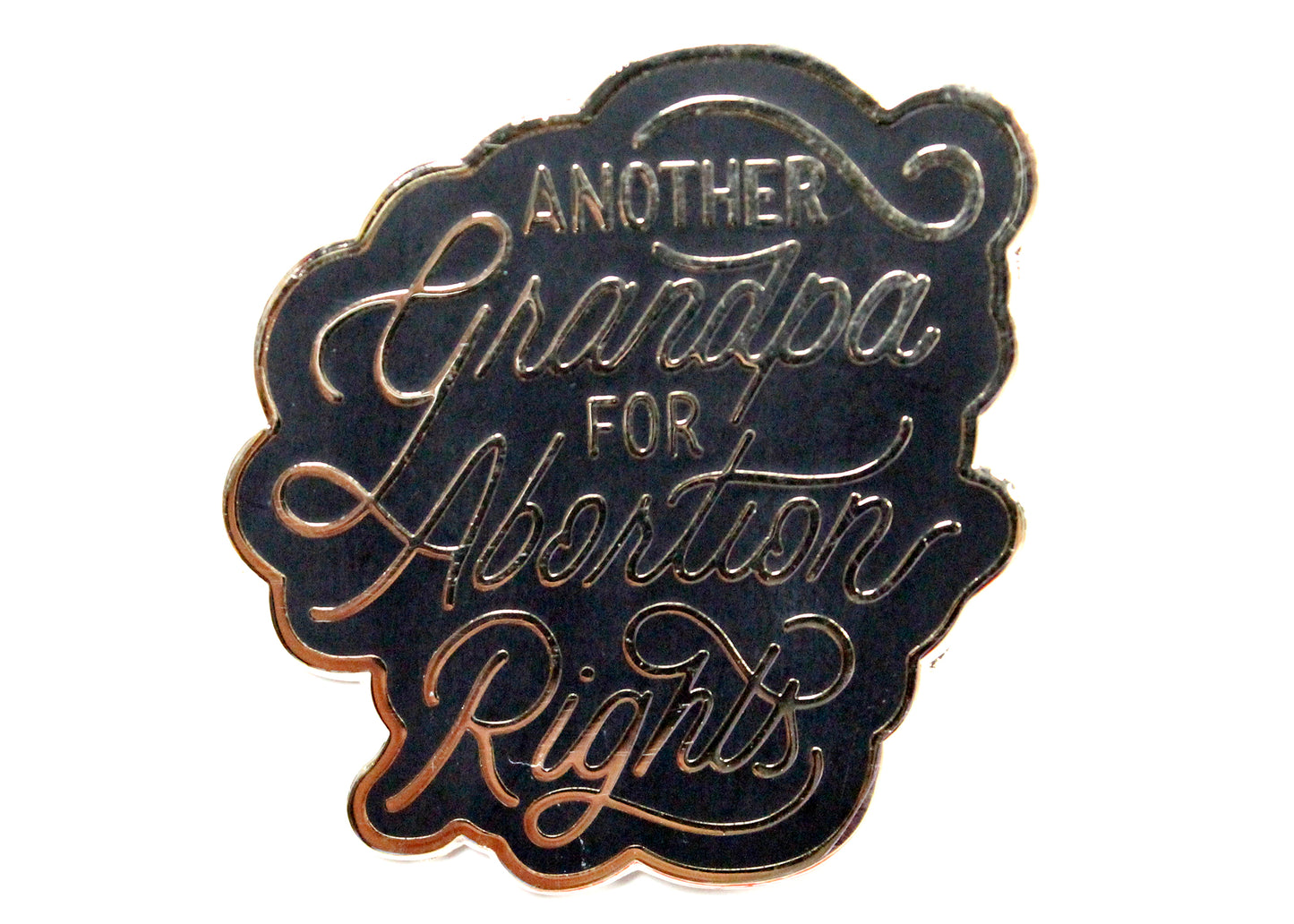 Another Grandpa For Abortion Rights Pin