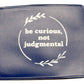 Be Curious Not Judgmental Vax Card Holder