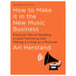 How To Make It in the New Music Business Book