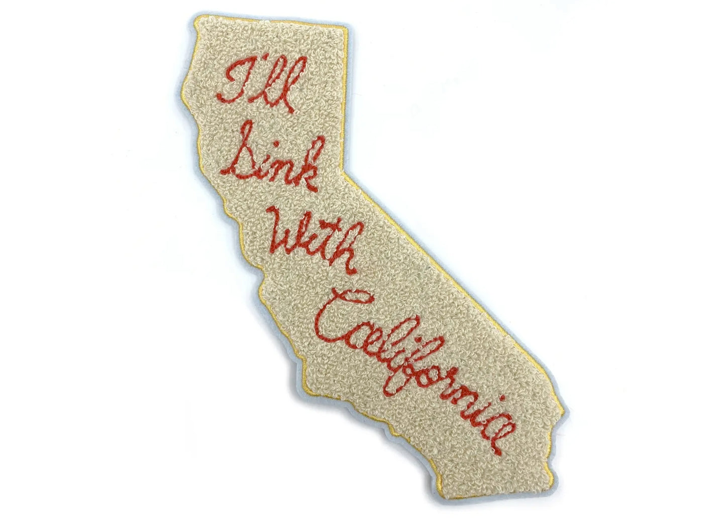 I'll Sink With California Giant Chenille Patch