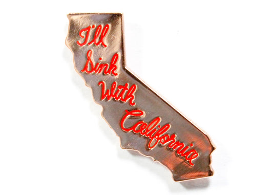 I'll Sink With California Enamel Pin in Rose Gold