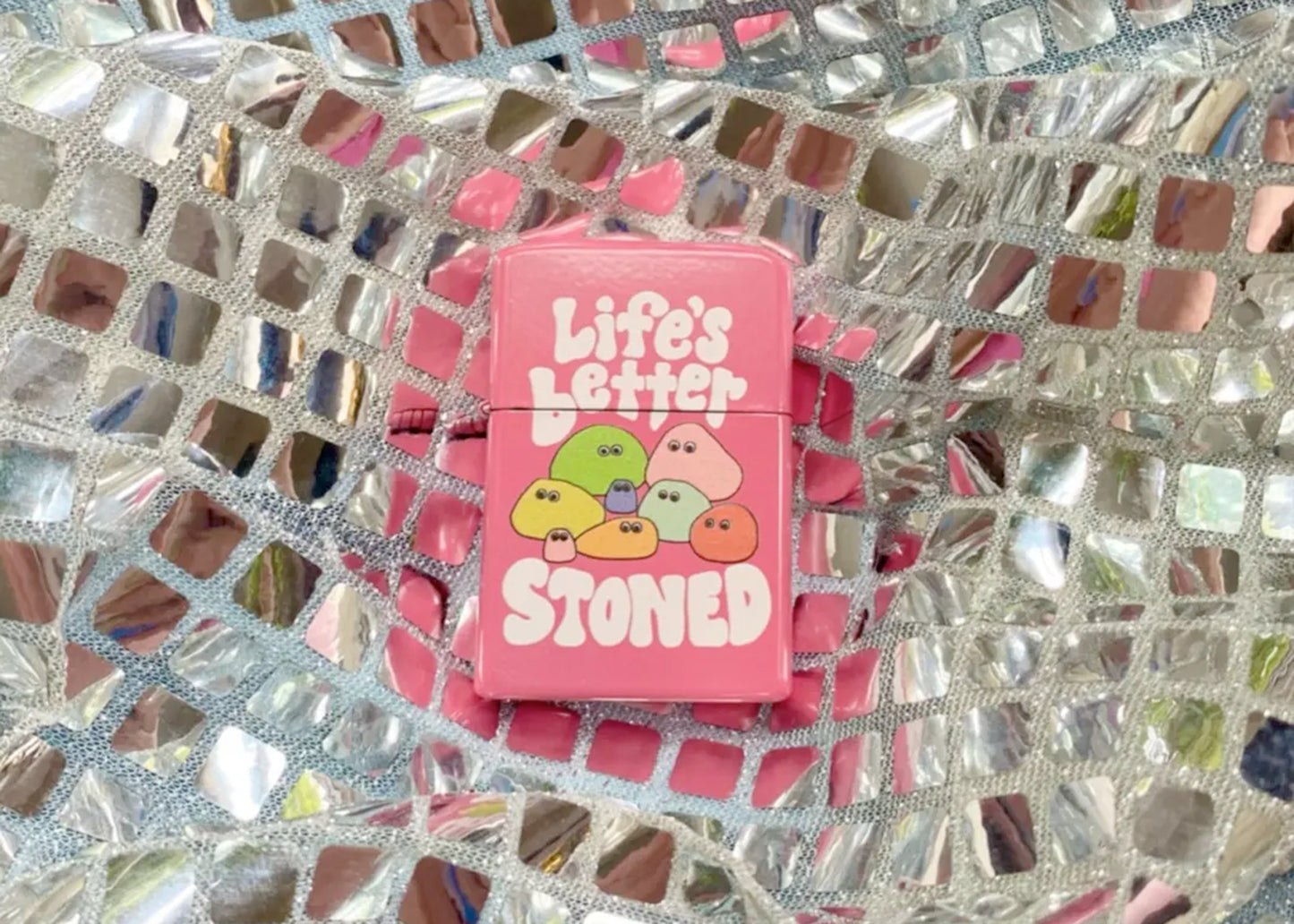 Life's Better Stoned Lighter