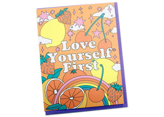 Love Yourself First Card