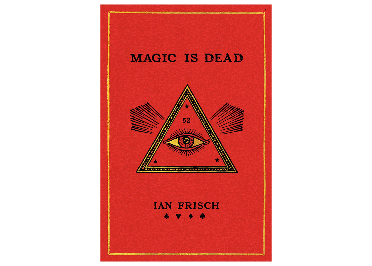 Magic Is Dead: My Journey into the World's Most Secretive Society of Magicians Book