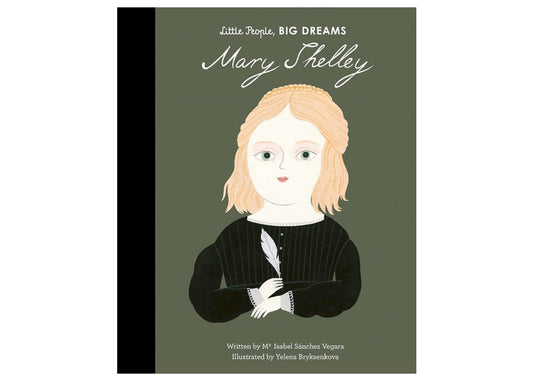 Little People, Big Dreams: Mary Shelley Children's Book