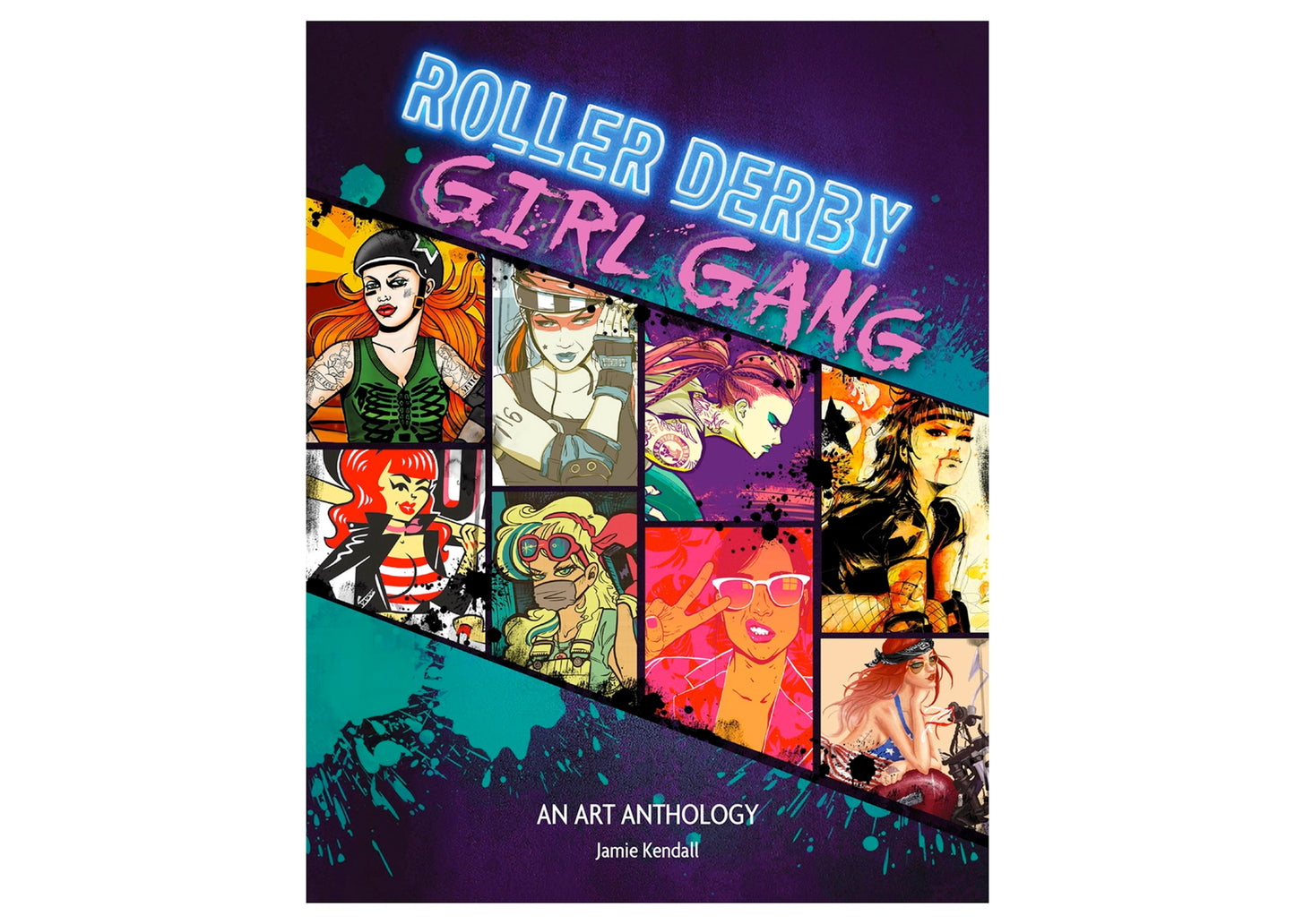 Roller Derby Girl Gang: An Art Anthology