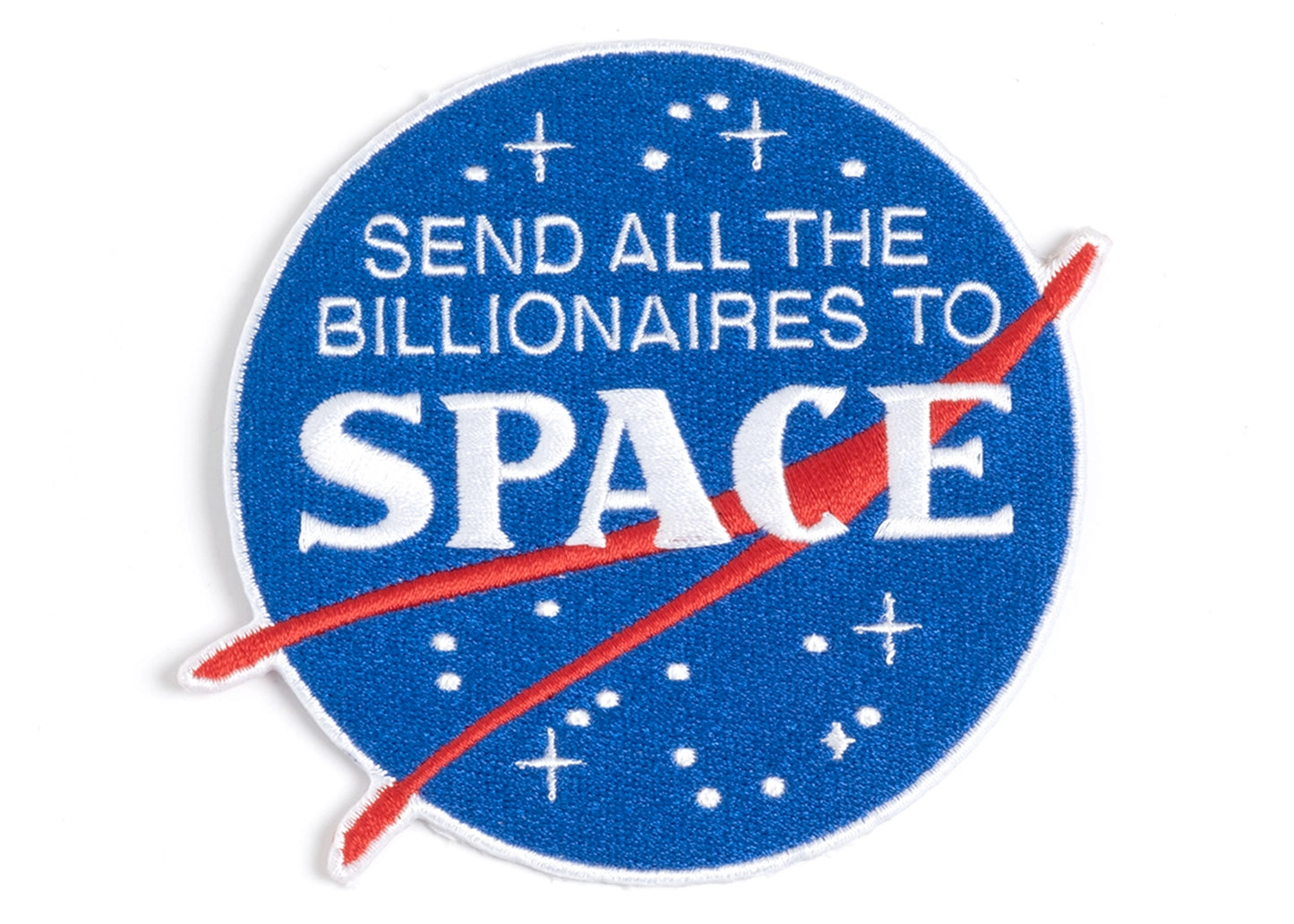 Send All The Billionaires To Space Iron-On Patch