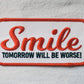 Smile – Tomorrow Will Be Worse! Patch