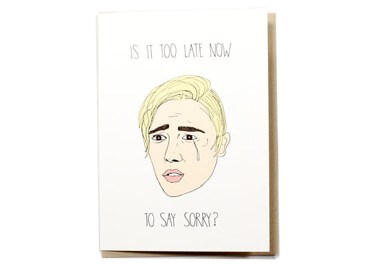 Too Late To Say Sorry Card