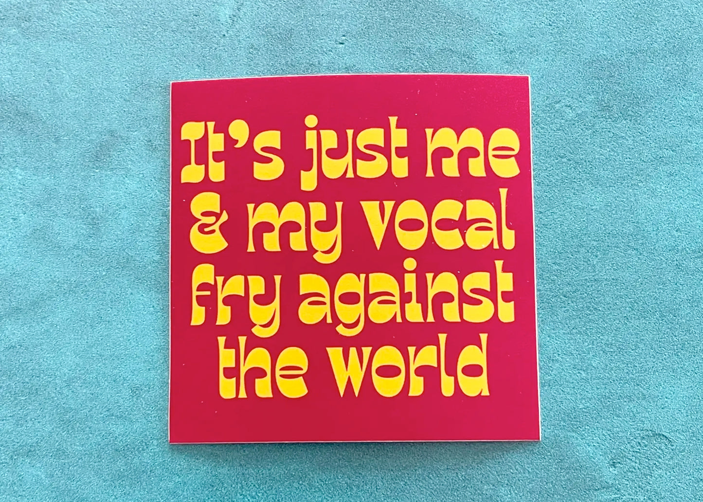 Vocal Fry Sticker