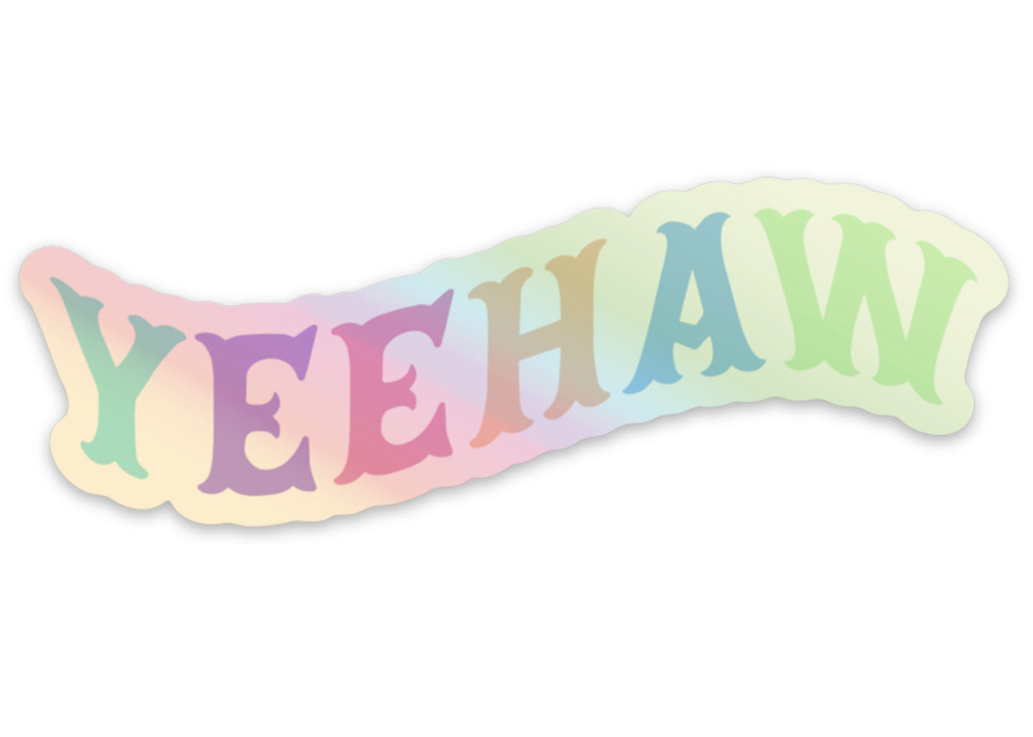 Yeehaw Holographic Sticker